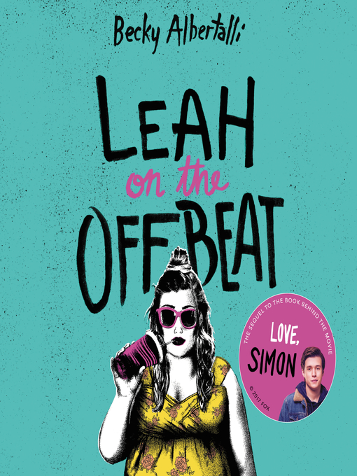 Title details for Leah on the Offbeat by Becky Albertalli - Available